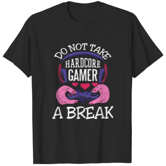 Discover Hardcore Gamer funny gamer T-shirt gift idea T-shirt