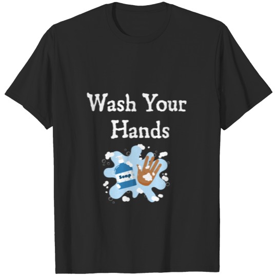 Discover Wash Your Hands T-shirt