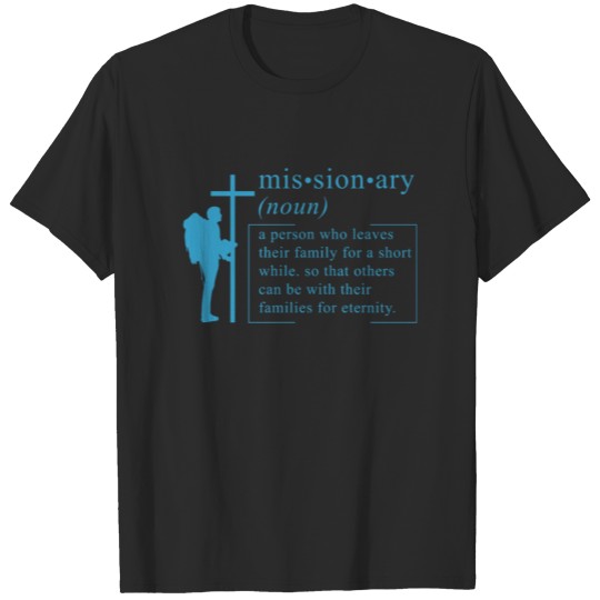 Discover CHRISTIAN MISSIONARY: Missionary Definition T-shirt