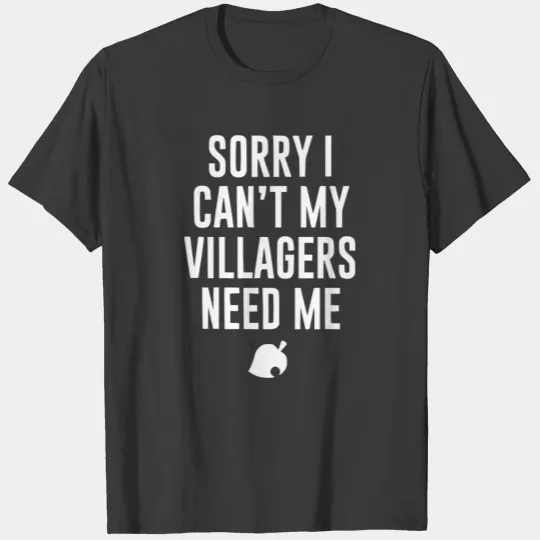 Sorry, I can't... / Animal Crossing / white T-shirt