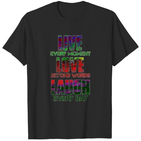 Discover Live Love Laugh Shirt T-shirt