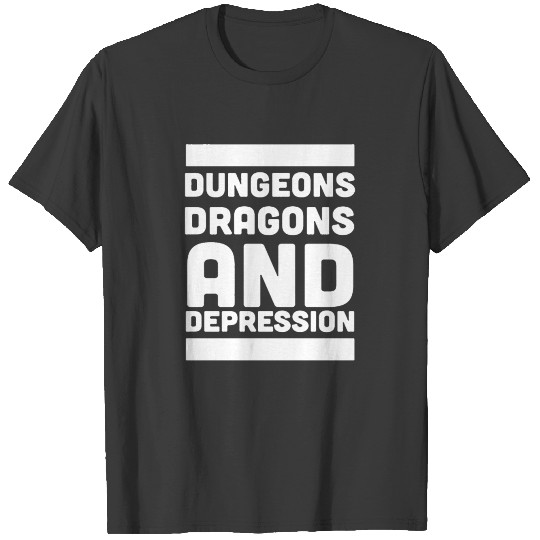 DUNGEONS DRAGONS AND DEPRESSION T-shirt