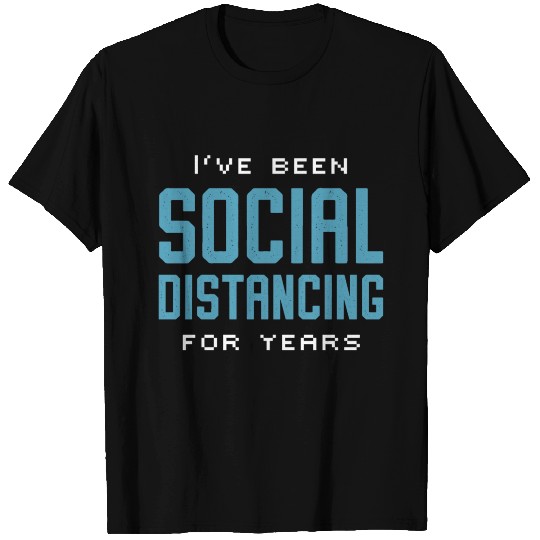Social Distancing Nerd Geek Funny Quotes Present T-shirt