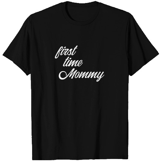 first time Mommy gift idea maternity pregnant T-shirt
