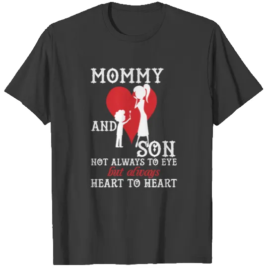 Mommy and Son Mother's Day T-shirt T-shirt