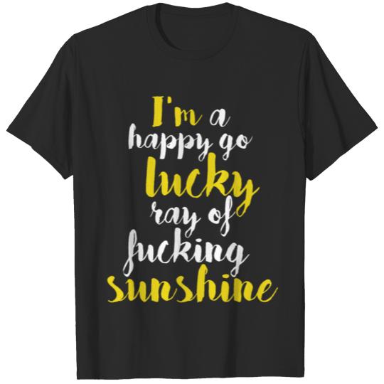 Funny Quote Ray Of Sunshine T-shirt