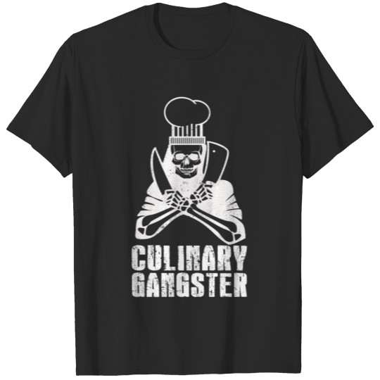 Cooking - Culinary Gangster T-shirt