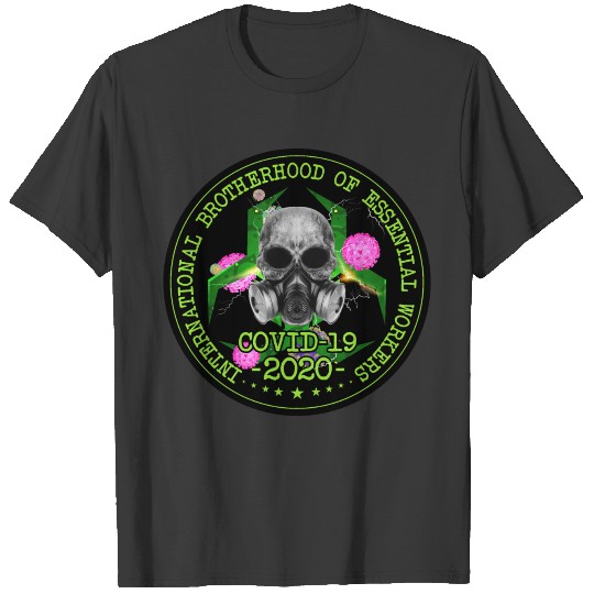 International Brotherhood Workers COVID-19 T-shirt