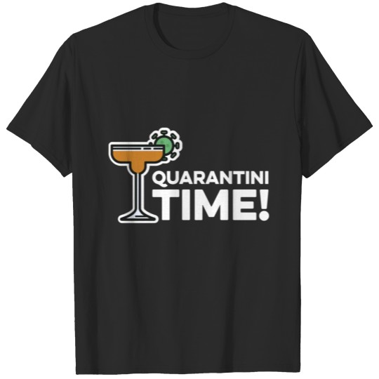 Discover Quarantini time! Drinks in isolation. Social T-shirt
