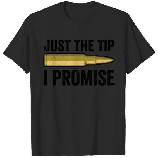 Discover Just The Tip Assault Rifle Awareness Gift T-shirt