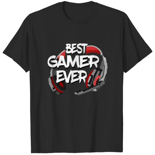 Discover Best gamer ever - games gaming gifts and t shirts T-shirt