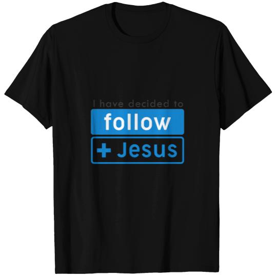 I Have Decided To Follow Jesus T-shirt