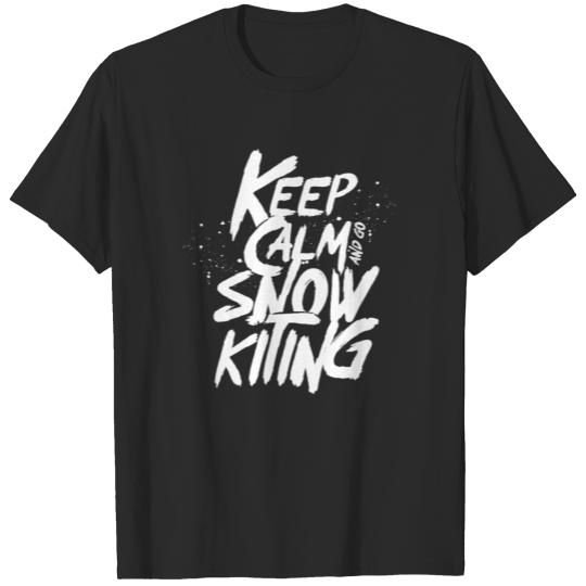 Discover Keep calm and go Snowkiting T-shirt