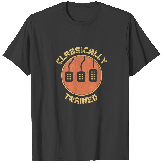 Classically trained Funny Three Pedals Car Guys gi T-shirt