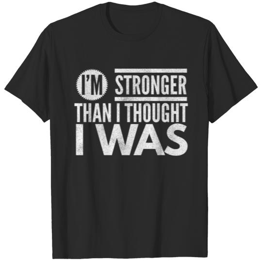 Discover I'm Stronger Than I Thought I Was T-shirt
