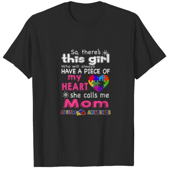 Discover There's This Girl She call me Mom Autism Aware T-shirt