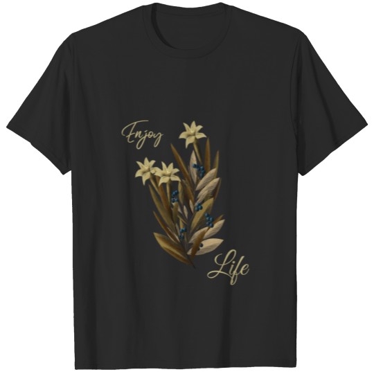 Discover art life enjoy flowers motivation woman gift idea T-shirt