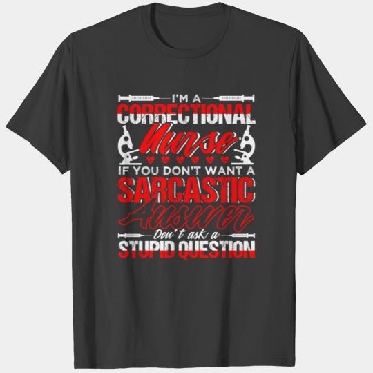 I'm A Correctional Nurse T-shirt