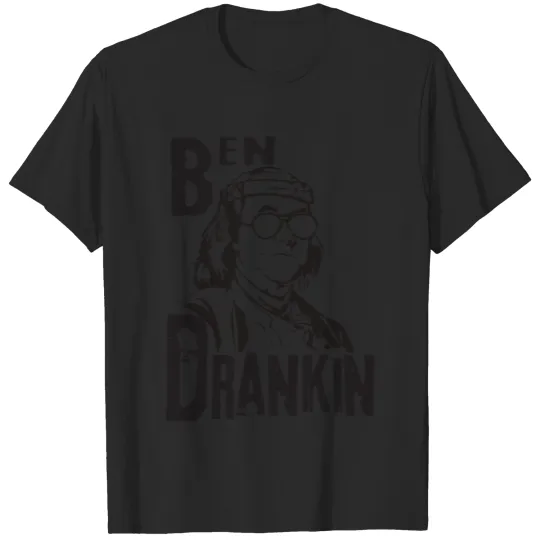 Discover ben drankin shirt T-shirt
