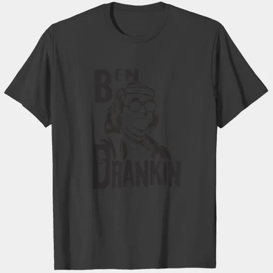 ben drankin shirt T-shirt