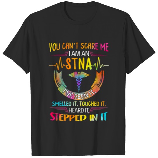 Discover STNA You Can't Scare Me I've Stepped In It State T-shirt