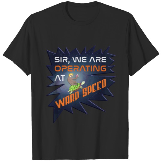 Discover Operating At Warp Speed Faster Than Light T-shirt