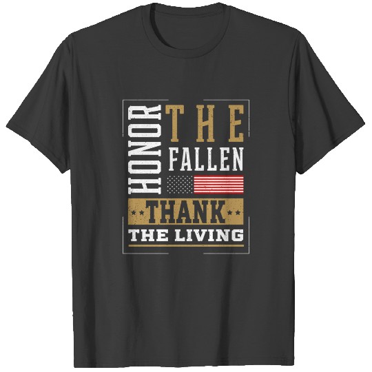 Honor The Fallen Thank The Living Memorial Day Gif T-shirt