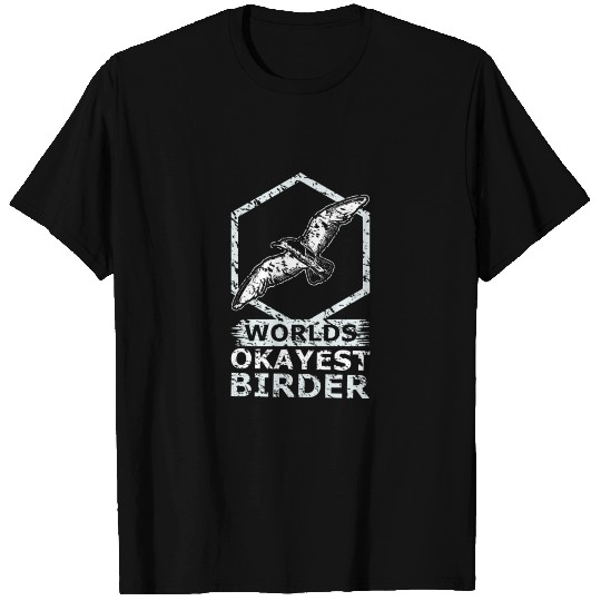 Bird watcher Okay T-shirt
