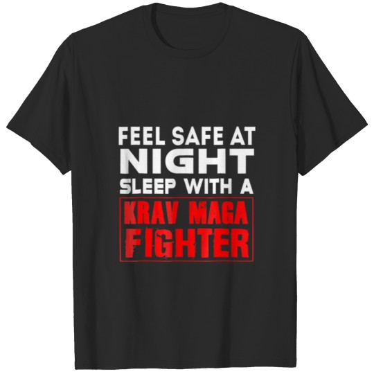 Discover Feel Safe At Night Sleep With A Krav Maga Fighter T-shirt