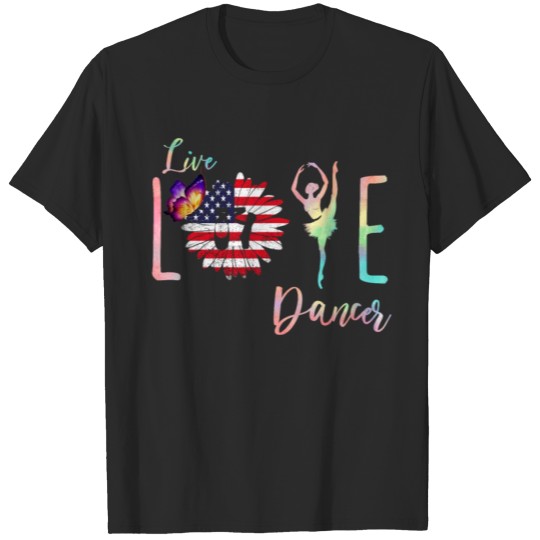 Discover Live Love Dance T-shirt