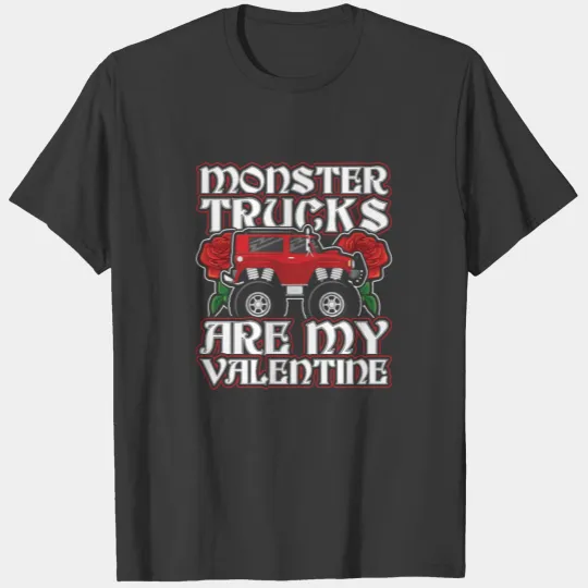 Monster Trucks Are My Valentine Red Monster Truck T-shirt