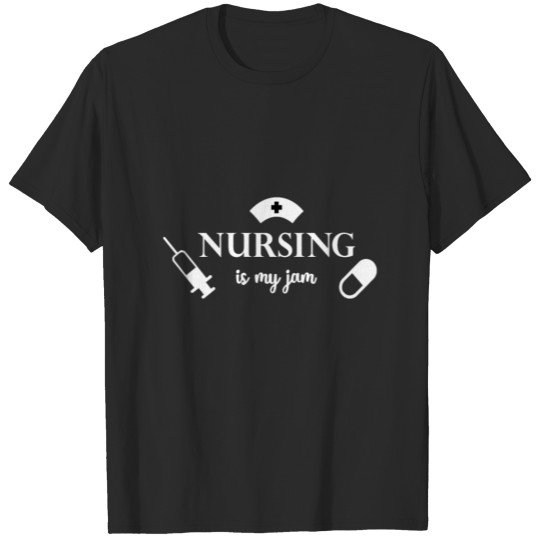 Discover Nursing is my jam T-shirt