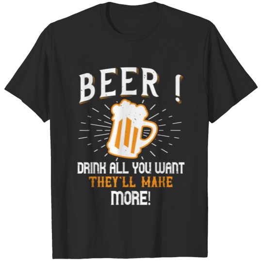 Discover Beer! Drink all you want T-shirt