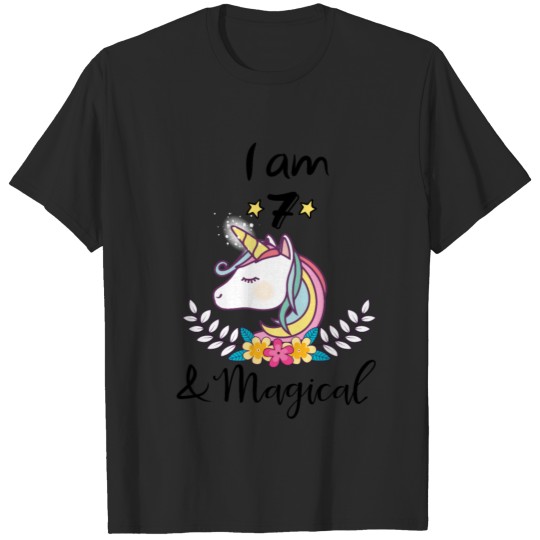 I am 7 & Magical, unicorn birthday shirts for girl T-shirt