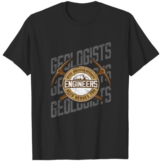 Discover Geologist Geologists T-shirt