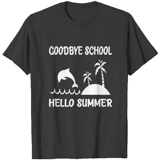 Goodbye School Hello Summer Slim Fit T-shirt