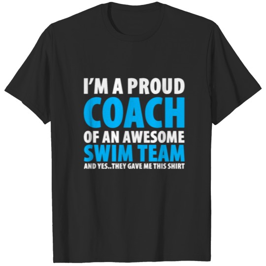 Discover I'm A Proud Coach Of An Awesome Swim Team T-shirt