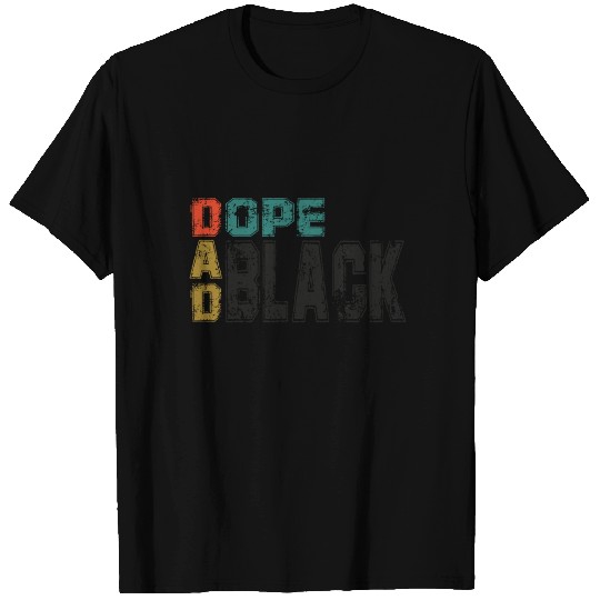dope black dad father T-shirt
