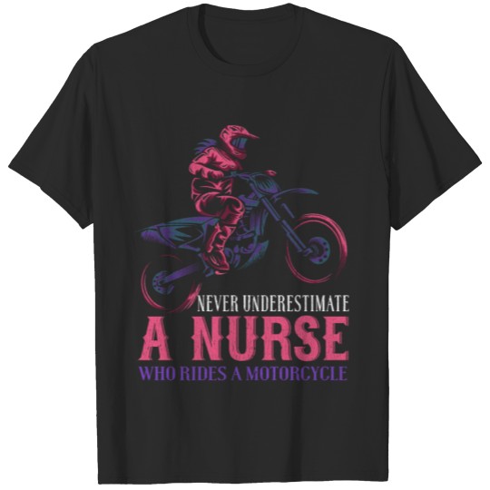 Discover Never Underestimate A Nurse Who Rides A Motorcycle T-shirt