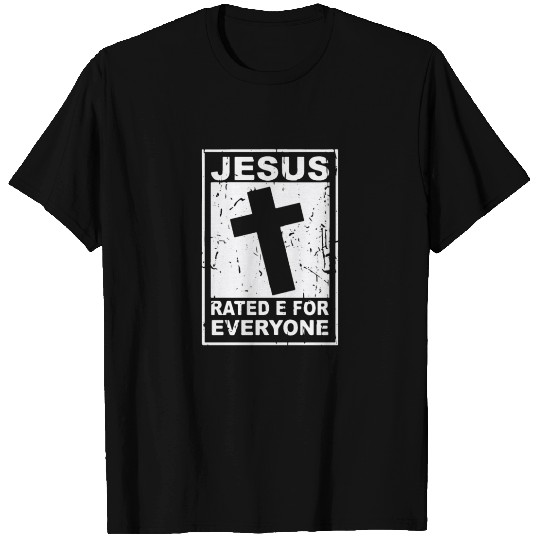 Jesus Rated E For Everyone - Gamer and Religious T-shirt