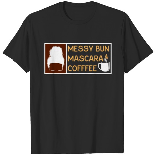 Discover Messy Bun Mascara & Coffee I Cosmetic T-shirt