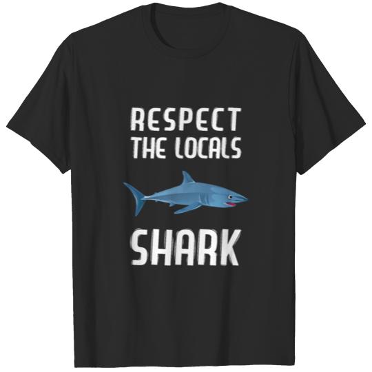 Discover Respect the Locals Shark Funny Shark Gift T-shirt