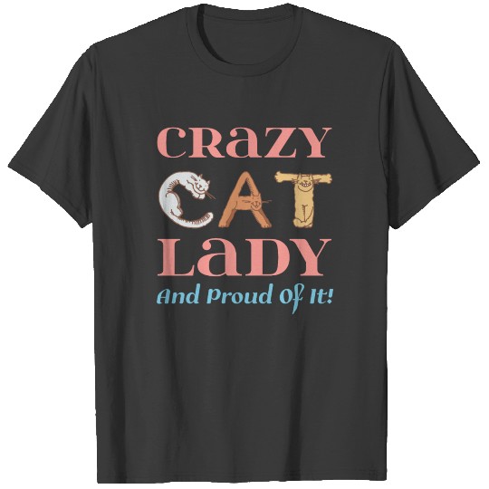 Crazy cat lady and proud of it design design T-shirt