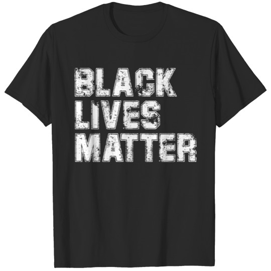 Discover BLACK LIVES MATTER T-shirt