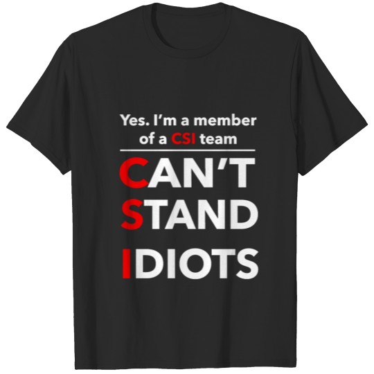 Discover I CAN'T STAND IDIOTS T-shirt