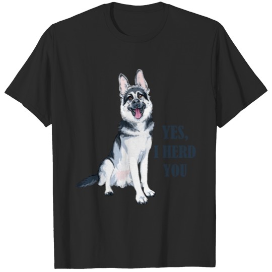 Discover Dog yes i herd you Copy T-shirt