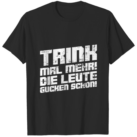 Discover Drink more, people are watching vintage. T-shirt