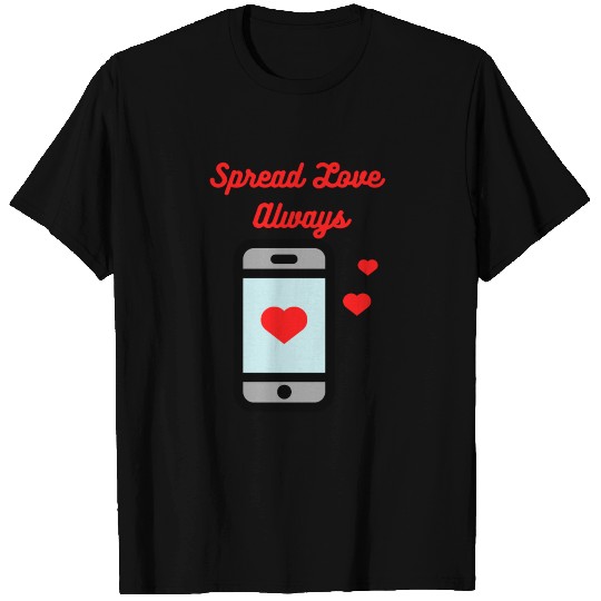 Spread Love Always T-shirt