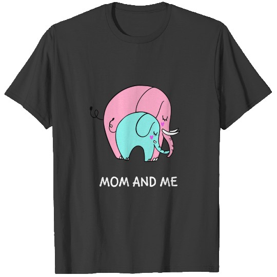 Cute Elephant Mom And Me Shirt Mother's Day Gift T-shirt