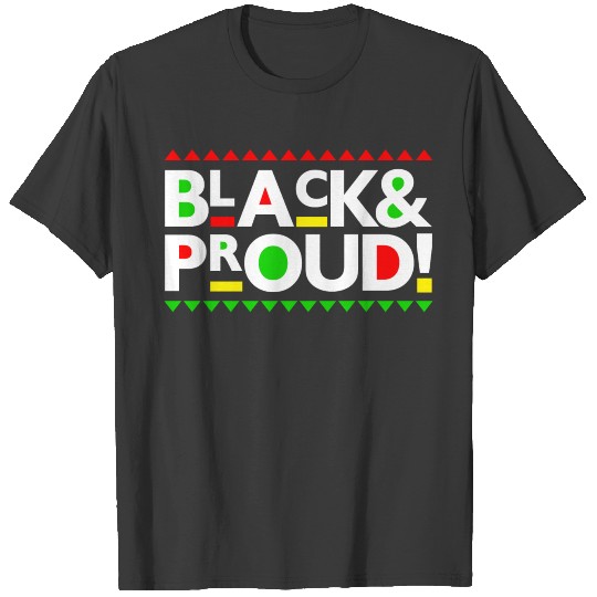 BLACK AND PROUD T-shirt